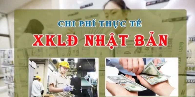 Chi phí đi xuất khẩu Nhật Bản gồm những khoản nào, cần bao nhiêu tiền?
