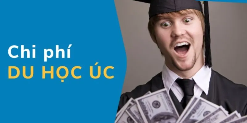 Chi phí du học Úc năm 2025 là bao nhiêu? Cập nhật mới nhất